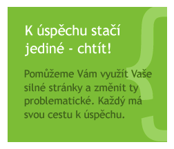 K úspěchu stačí jediné - chtít!