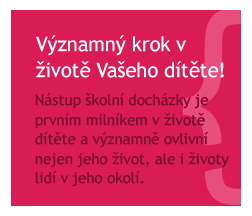 Významný krok v životě dítěte.